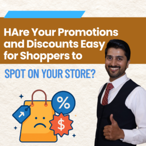 Are Your Promotions and Discounts Easy for Shoppers to Spot on Your Store?
