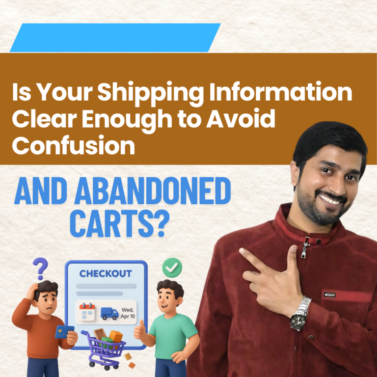 Is Your Shipping Information Clear Enough to Avoid Confusion and Abandoned Carts?