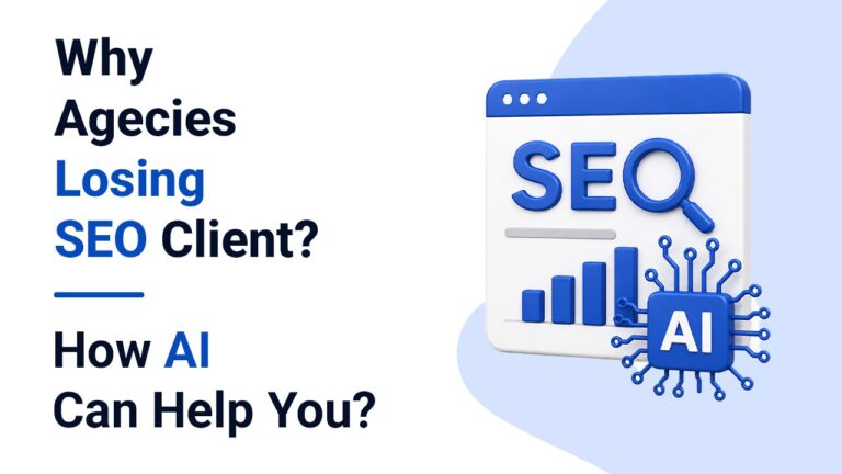Why agencies losing SEO clients? How AI can help you?